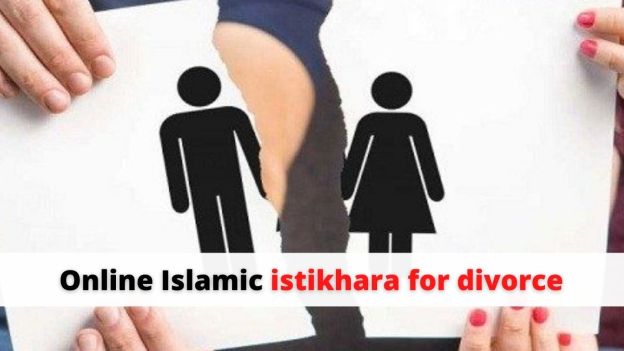 Online Islamic istikhara for divorce
