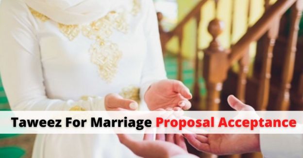 Taweez For Marriage Proposal Acceptance